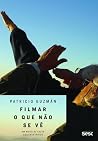 Filmar o que não ...