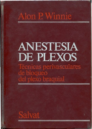 Anestesia de plexos técnicas perivasculares de bloqueo del plexo braquial