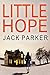Little Hope by Jack  Parker