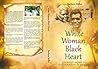 White Woman Black Heart by Barbara                Miller