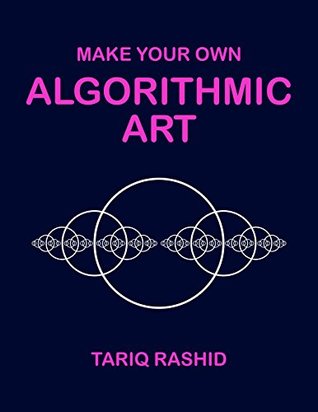 Make Your Own Algorithmic Art