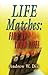 Life Matches by Andrew Dix