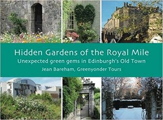 Hidden Gardens of the Royal Mile: Unexpected Green Gems in Edinburgh's Old Town