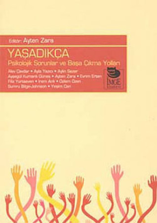 Yaşadıkça: Psikolojik Sorunlar ve Başa Çıkma Yolları