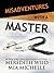Misadventures with a Master: A Misadventures Novella