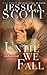 Until We Fall (Falling #5)