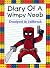 Diary Of A Wimpy Noob by Nooby Lee Diary Of A Wimpy Noob by Nooby Lee