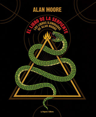 El libro de la serpiente. Los libros iluminados (Hardcover)