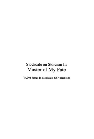 Stockdale on Stoicism II: Master of My Fate