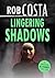 Lingering Shadows (A Detect...