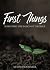 First Things by Kevin Shoemaker