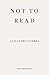 Not to Read