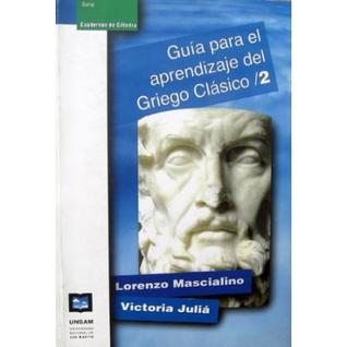 Guía para el aprendizaje del Griego Clásico, II