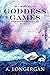 Goddess Games (The Demi Chr...