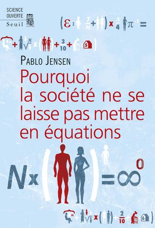 Pourquoi la société ne se laisse pas mettre en équations (Unknown Binding)