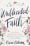 Unblinded Faith: ...
