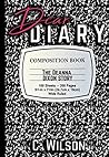 Dear Diary: The Deanna Dixon Story