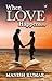 When Love Happens... by Manish Kumar