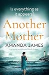 Another Mother by Amanda   James