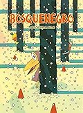 Bosquenegro: Bosqueblanco