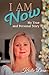 I Am Now: My True and Perso...