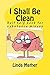 I Shall Be Clean