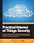 Practical Internet of Thing...