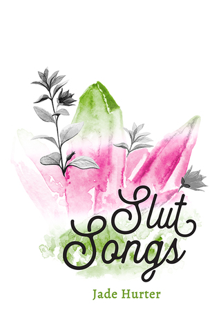 Slut Songs (Handmade Chapbook)