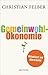 Die Gemeinwohl-Ökonomie: Ein Wirtschaftsmodell mit Zukunft