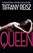 The Queen (The Original Sinners) by Tiffany Reisz