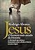 Jesus: o homem mais amado d...