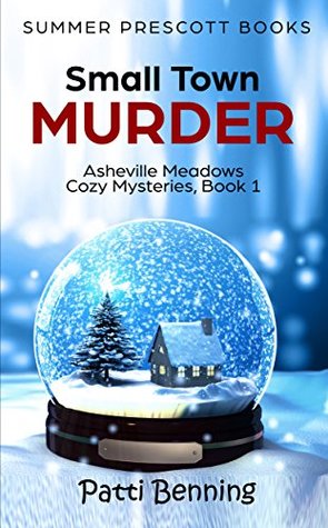 Small Town Murder (Asheville Meadows #1)
