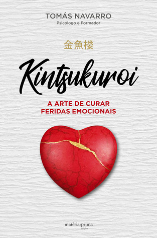 Kintsukuroi - a arte de curar feridas emocionais