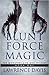Blunt Force Magic (The Monsters and Men Trilogy, #1)