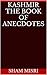 Kashmir: The Book of Anecdotes