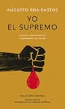 Yo el supremo by Augusto Roa Bastos