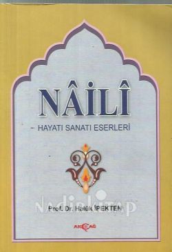 Nâilî Hayatı Sanatı Eserleri