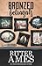 Bronzed Betrayals by Ritter Ames
