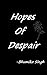Hopes of Despair