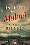 Un hotel en Malmö by Marie Bennett