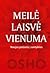 Meilė, laisvė, vienuma by Osho