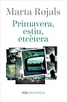 Primavera, estiu,...