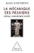 La Mécanique des passions: Cerveau, comportement, société (OJ.SC.HUMAINES) (French Edition)