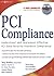 PCI Compliance: Understand and Implement Effective PCI Data Security Standard Compliance