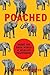 Poached: Inside the Dark Wo...