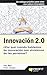 Innovación 2.0: ¿Por qué cu...
