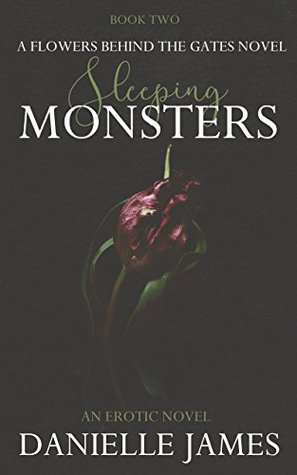 Sleeping Monsters (Flowers Behind The Gates #2)