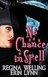 No Chance in Spell