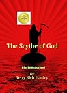 The Scythe of God by Terry Rich Hartley