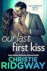 Our Last First Kiss by Christie Ridgway